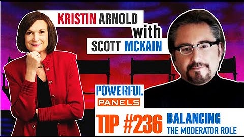 Powerful Panel Discussion Tip #236 - Scott McKain: Balancing the Moderator Role