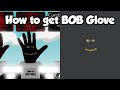 How to get bob glove  slap battles