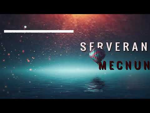 Serveran-Mecnun (2018)