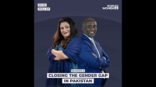 Gender Talks [Season 2 Episode 01] Closing the Gender Gap in Pakistan