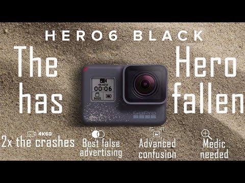 GoPro's dirty little secret - The reasons you shouldn't buy a Gopro 6 unless..