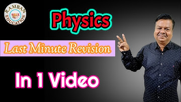 physics last minute revision