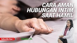 Dokter 24 - Cara Aman Berhubungan Intim Saat Hamil - Durasi: 2.08. 