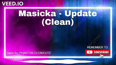 Masicka - Update (Clean)