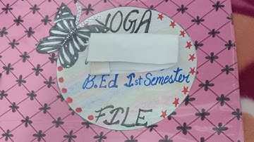 B. Ed 1st semester YOGA file || practical file || yoga file
