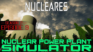 Audit & Loop Maintenance - Episode 9 Season 2 - Nucleares Summer Series