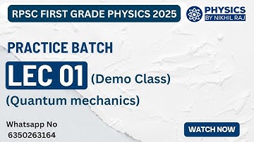 RPSC First Grade Physics | Practice Batch 🚀 | Lec 01 Quantum Mechanics | Demo@PhysicsbyNikhilraj​