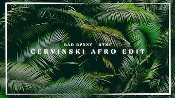 Bad Bunny - DtMF (Cervinski Afro Edit)