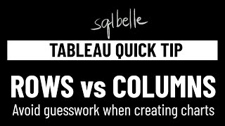Tableau Rows and Columns - understanding these concepts are key to mastering Tableau | sqlbelle Wealth