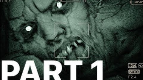 OUTLAST Gameplay Playthrough Part 1 - THE ASYLUM