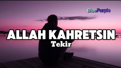 Tekir - Allah Kahretsin Lyrics - şarkı sözleri - şarkılar