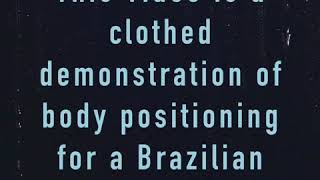 Brazilian Wax - Body Positioning