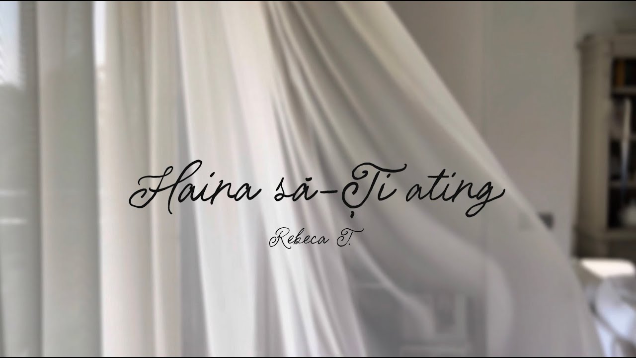 Rebeca T - Haina să-Ți ating | Official Lyric Video