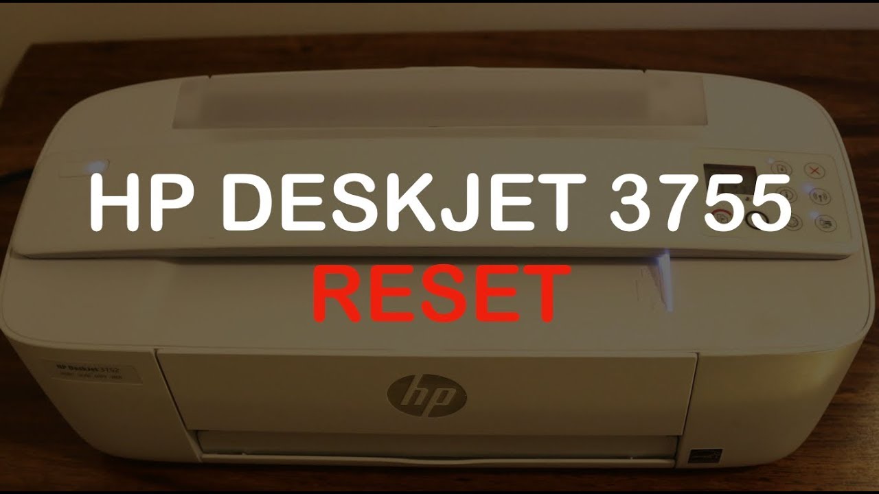 How To Reset Hp Deskjet 3755