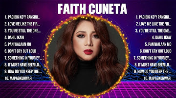 Faith Cuneta Greatest Hits ~ OPM 2024 🎵 Top OPM Songs 2024