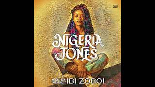 Nigeria Jones: A Novel Audiobook by Ibi Zoboi