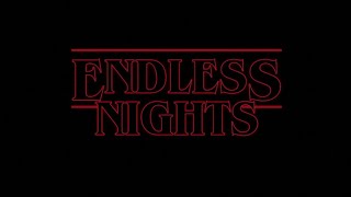 Endless Nights Stranger Things EP Trailer