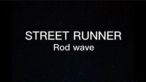 Rod Wave - Street Runner (lyrics)