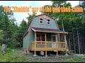 Birth of the "SHABBIN" Our off grid shed-cabin!