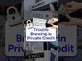 How Shockwaves Across Private Credit Rattle Wall Street