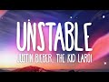 Justin Bieber - Unstable (feat. The Kid Laroi) (Lyrics)