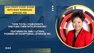 How to Fill Your Events and Fund Them with Sponsors with Dr. Emily Letran!