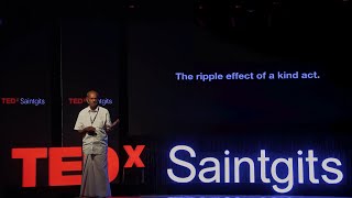 The ripple effect of a kind act : Compassion in Action | P. U Thomas | TEDxSaintgits