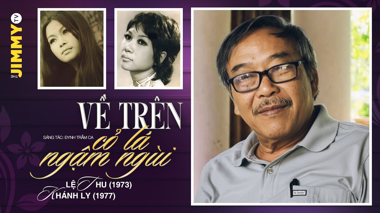 Vĩnh Biệt Nhạc Sĩ Đinh Trầm Ca (1941-2025) | Về Trên Cỏ Lá Ngậm Ngùi | Lệ Thu, Khánh Ly