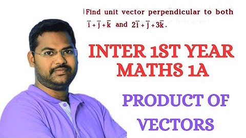 Product of vectors in telugu@maths naresh eclass
