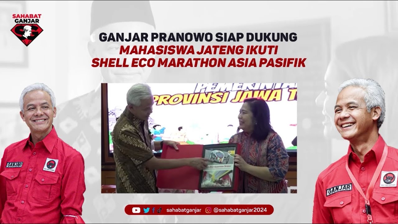 GANJAR PRANOWO SIAP DUKUNG MAHASISWA JATENG IKUTI SHELL ECO MARATHON ASIA PASIFIK