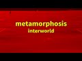 Interworld - Metamorphosis
