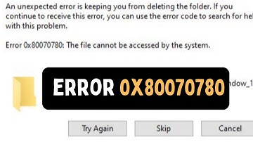 How To Fix Error 0x80070780: The File Cannot Be Accessed by the System in Windows 11