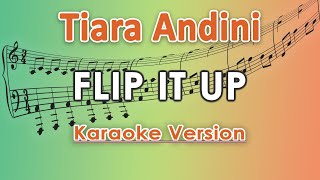 Tiara Andini - Flip It Up (Karaoke Lirik Tanpa Vokal) by regis
