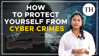 How to protect yourself from cyber crimes | Explained