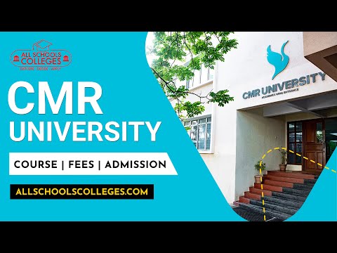 CMR University Bangalore | Why You Join CMR | Admission Process | Placement | AllSchoolsColleges.com