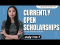 Currently Open Scholarships for International Students - July 1 to July 7