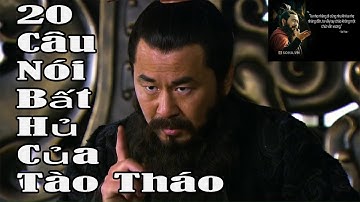 Top 20 Câu Nói Kinh Điển của Tào Tháo #daovadoi