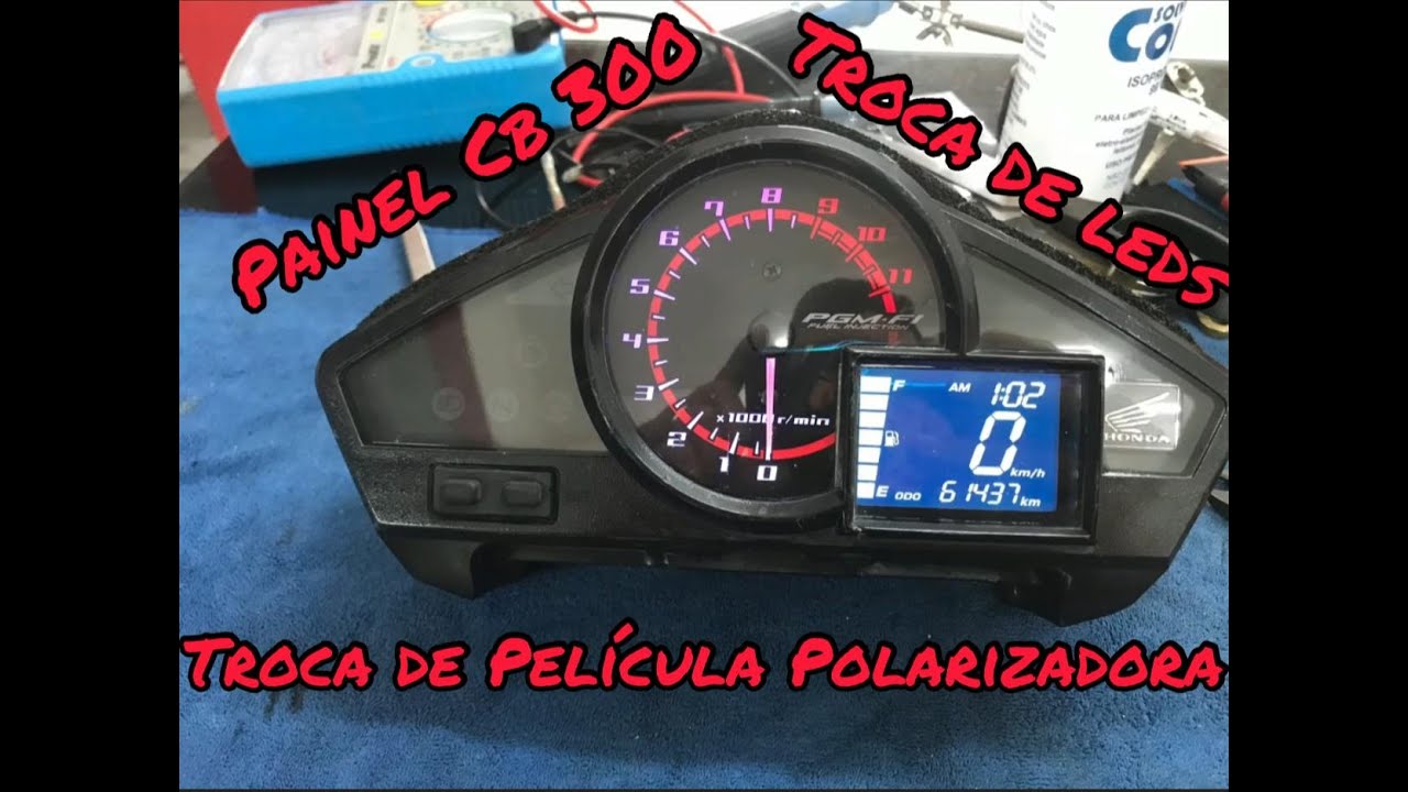 Painel Honda Cb300, Trocas De leds, Película Polarizadora, KM