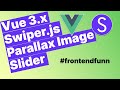 vue 3 swiper js parallax image slider