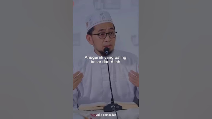 Anugerah yang paling besar dari Allah ceramah ustadz Adi Hidayat