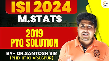 ISI M.STATS PYQ 2019 Solution | Mathstats classes @8810409392