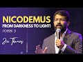 Nicodemus from darkness to light  john 3  joe thomas  sabc