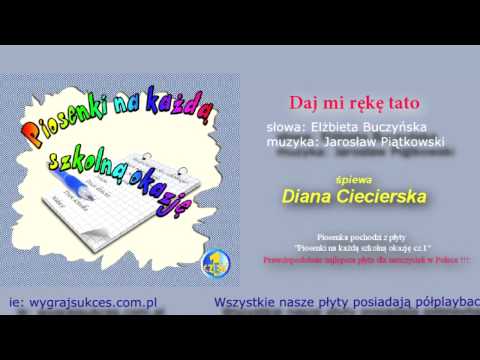 "Daj mi rękę tato" - Diana Ciecierska