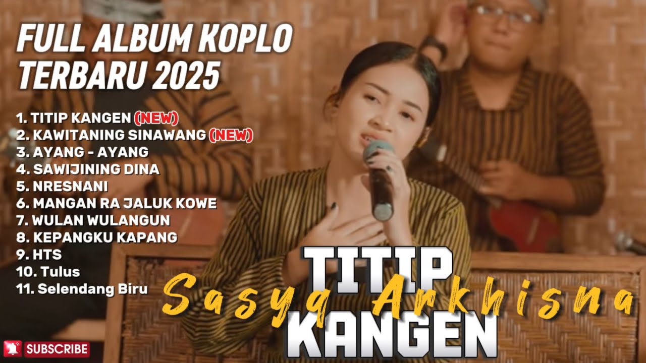TITIP KANGEN - SASYA ARKHISNA FULL ALBUM TERBARU DANGDUT KOPLO TERBARU 2025 || YANGMAHAOKE