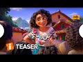 Encanto | Teaser Trailer Dublado