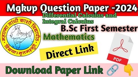 B.Sc First Semester Math Differential Calculus and Integral Calculus#Mgkvp#Exam#Paper-2024
