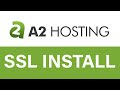 A2Hosting SSL/TLS Certificate Install