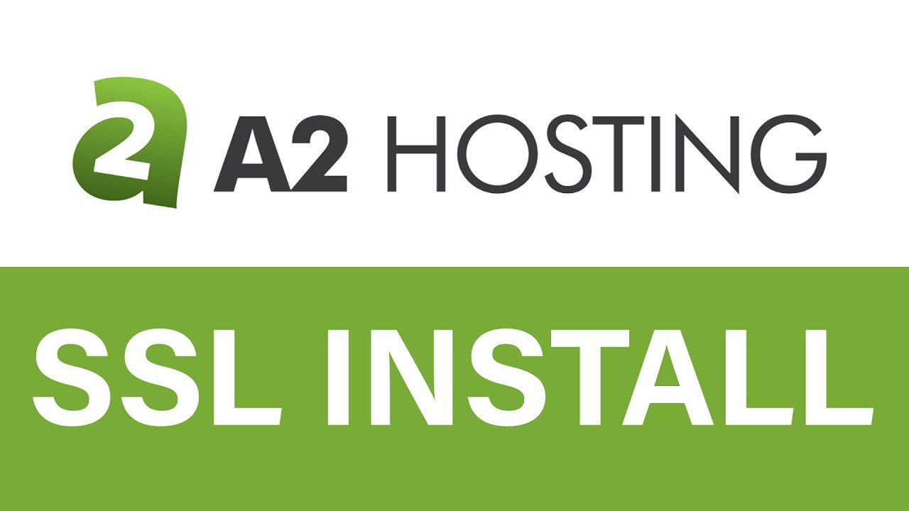  Update  A2Hosting SSL/TLS Certificate Install