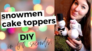 Snowmen Cake Toppers for Christmas Wedding DIY (in 60 seconds!) | #shorts