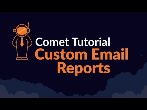 Comet Backup - Custom Email Reports